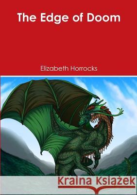 The Edge of Doom Elizabeth Horrocks 9781291922745