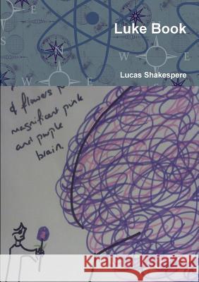 Luke Book Lucas Shakespere 9781291923636 Lulu.com