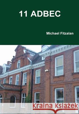 11 Adbec Michael Fitzalan 9781291929713 Lulu Press Inc