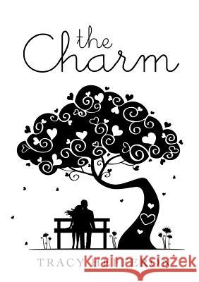 The Charm Tracy Hefferon 9781291933697