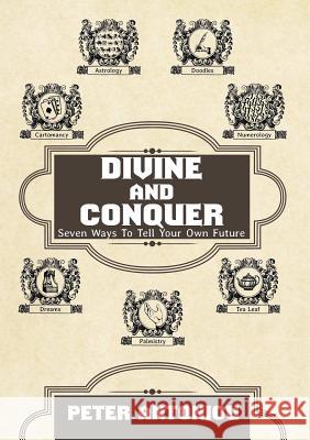 Divine and Conquer Peter Antoniou 9781291936841