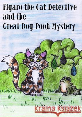 Figaro The Cat Detective And The Great Dog Pooh Mystery Durham, Barry 9781291942552