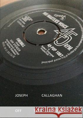 Off The Record Callaghan, Joseph 9781291957723