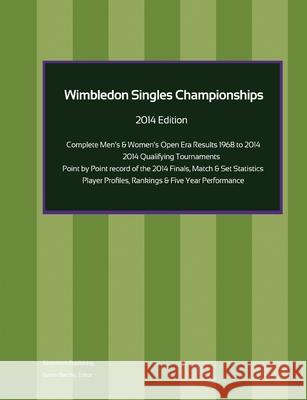 Wimbledon Singles Championships - Complete Open Era Results 2014 Edition Simon Barclay 9781291964318 Lulu Press Inc