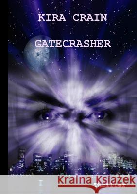 Gatecrasher Kira Crain 9781291969733