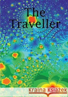 The Traveller Andrew Weston 9781291973440