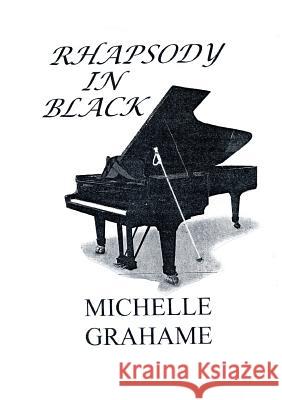 Rhapsody in Black Michelle Grahame 9781291980776 Lulu.com