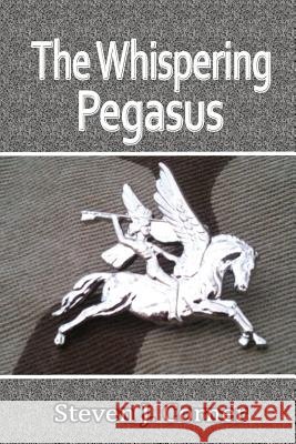 The Whispering Pegasus Steven J. Corner 9781291980806