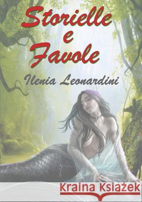 Storielle e favole Leonardini, Ilenia 9781291991635