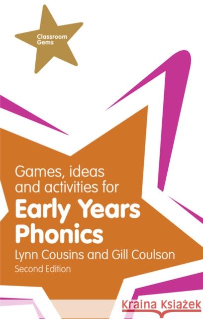 Games, Ideas and Activities for Early Years Phonics Gill Coulson 9781292000978 Pearson Education Limited