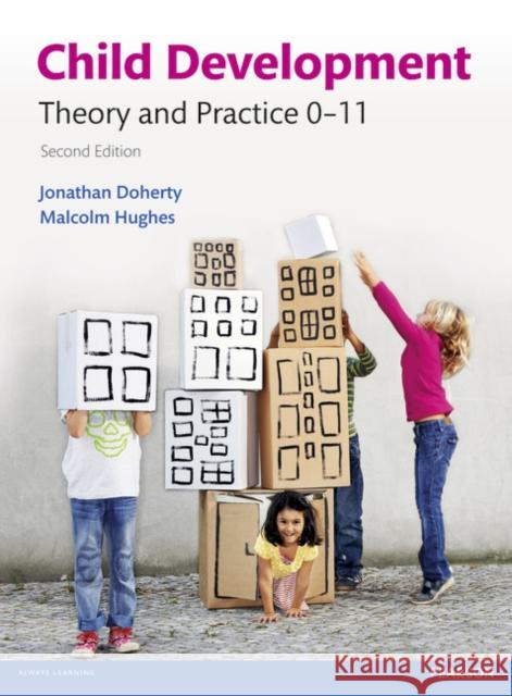 Child Development: Theory and Practice 0-11 Doherty, Jonathan|||Hughes, Malcolm 9781292001012