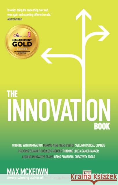 Innovation Book, The: How to Manage Ideas and Execution for Outstanding Results Mckeown, Max 9781292011905 Pearson Education Limited