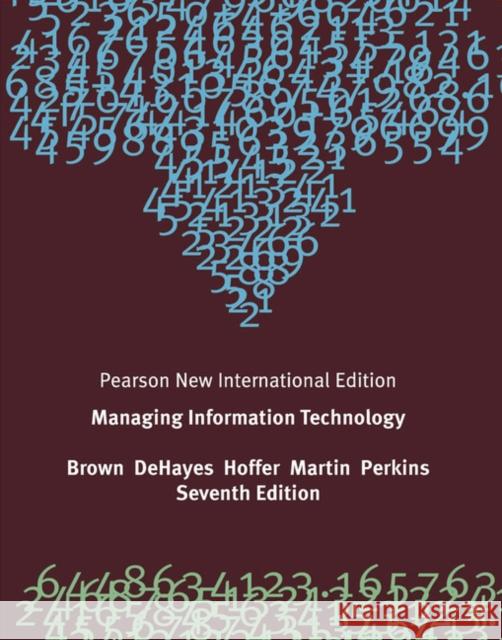 Managing Information Technology: Pearson New International Edition William Perkins 9781292023465