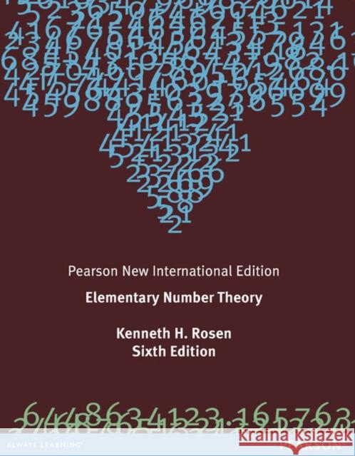 Elementary Number Theory: Pearson New International Edition Kenneth Rosen 9781292039541