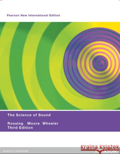 Science of Sound, The: Pearson New International Edition Paul Wheeler 9781292039572