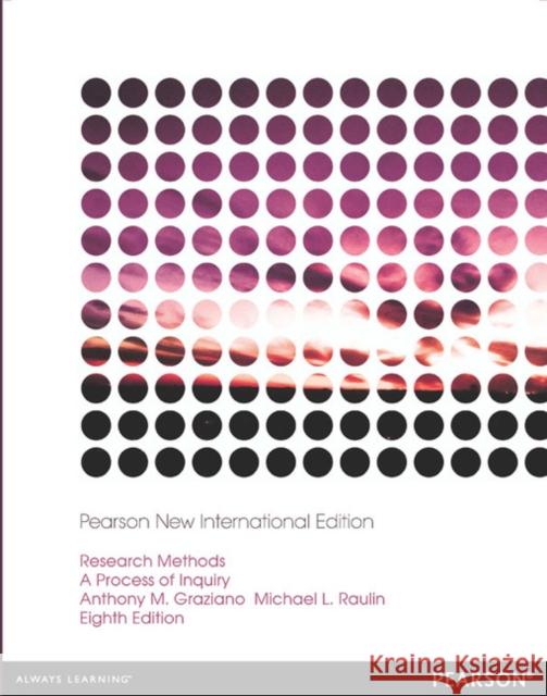 Research Methods: A Process of Inquiry: Pearson New International Edition Michael Raulin 9781292042169