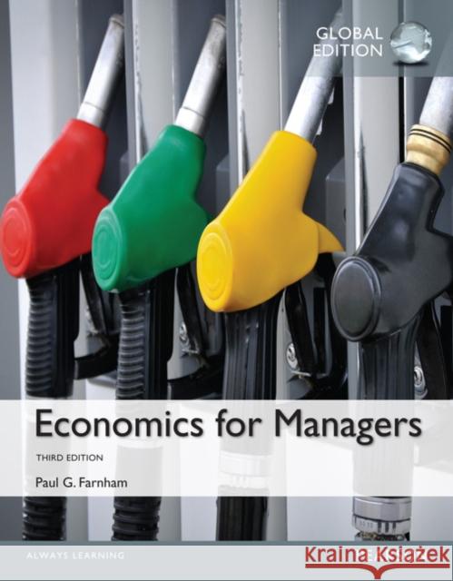 Economics for Managers, Global Edition Farnham, Paul G. 9781292060095 Pearson Education Limited