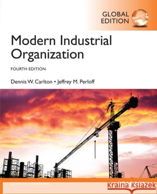 Modern Industrial Organization, Global Edition Jeffrey Perloff 9781292087856