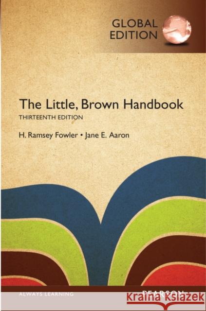 Little, Brown Handbook, The, Global Edition H. Fowler 9781292099477 Pearson Education Limited