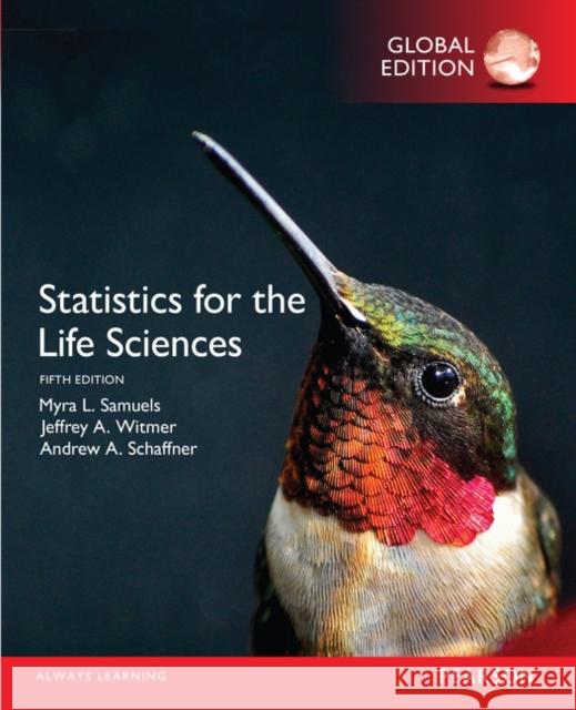 Statistics for the Life Sciences, Global Edition Andrew Schaffner 9781292101811 Pearson Education Limited