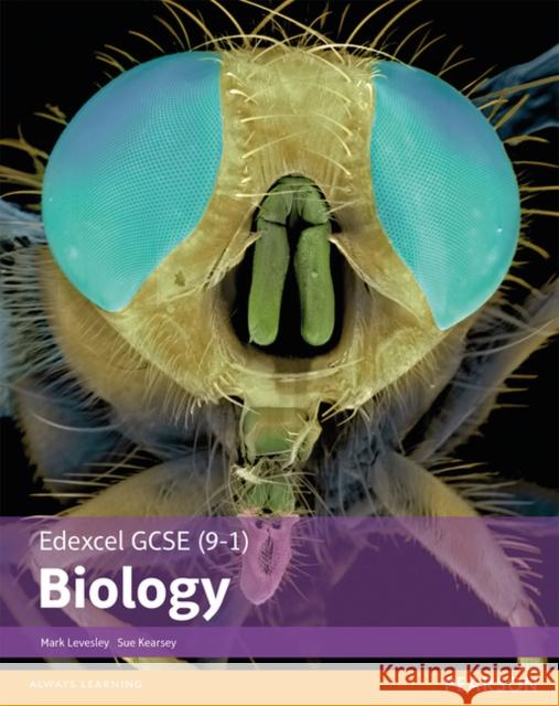 Edexcel GCSE (9-1) Biology Student Book (Edexcel (9-1) GCSE Science 2016) Susan Kearsey 9781292120201