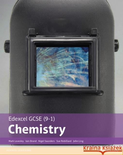 Edexcel GCSE (9-1) Chemistry Student Book (Edexcel (9-1) GCSE Science 2016) John Ling 9781292120218