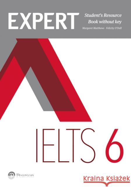 Expert IELTS 6 Student's Resource Book without Key Matthews, Margaret 9781292125053 Pearson Education Limited