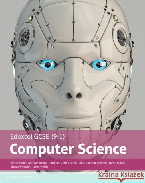 Edexcel GCSE (9-1) Computer Science Student Book Jason Welch 9781292125886