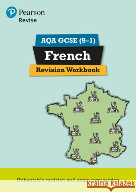 Pearson REVISE AQA GCSE French Revision Workbook - for 2025 exams: AQA Glover, Stuart 9781292131351