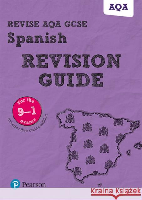 Pearson REVISE AQA GCSE Spanish Revision Guide: for 2025 and 2026 exams incl. online revision and audio  - for 2025 exams: AQA Halksworth, Vivien 9781292131443