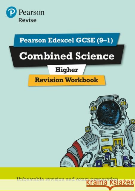 Pearson REVISE Edexcel GCSE Combined Science (Higher) Revision Workbook - for 2026, 2027 exams Catherine Wilson 9781292131580