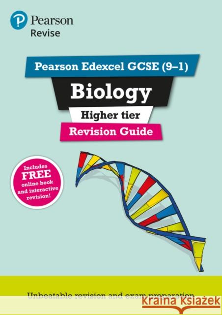 Pearson REVISE Edexcel GCSE Biology (Higher) Revision Guide: incl. online revision and quizzes - for 2025 and 2026 exams: Edexcel Susan Kearsey 9781292131719