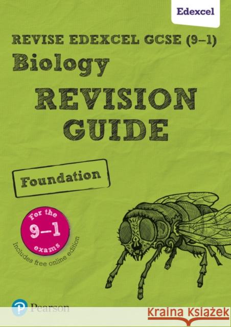 Pearson REVISE Edexcel GCSE Biology (Foundation) Revision Guide: incl. online revision and quizzes - for 2025 and 2026 exams: Edexcel Susan Kearsey 9781292131740