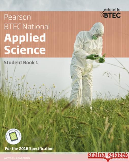 BTEC National Applied Science Student Book 1 Catherine Parmar 9781292134093 Pearson Education Limited