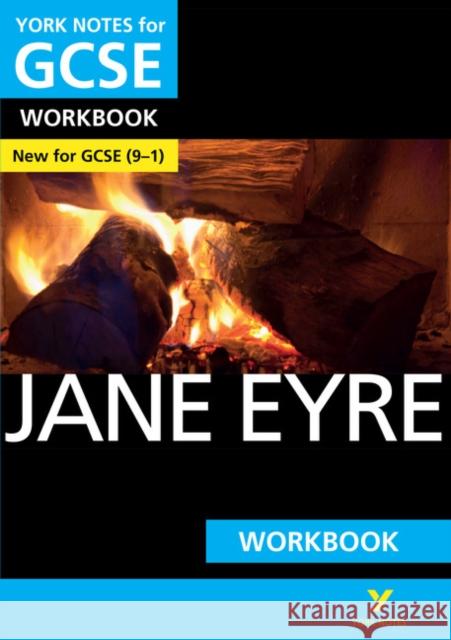 Jane Eyre York Notes GCSE English Literature Workbook - for 2026, 2027 exams: York Notes Series Caroline Woolfe 9781292138114 Pearson Education Limited