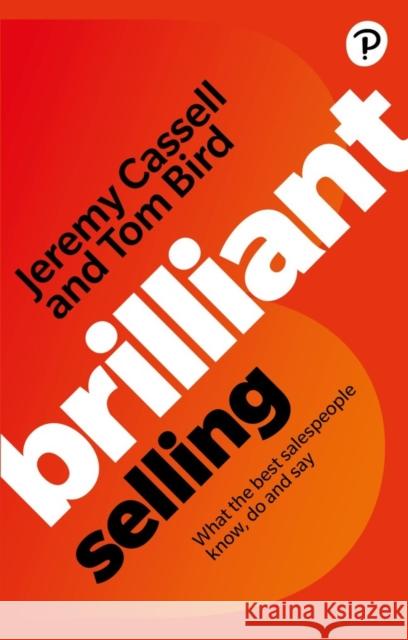 Brilliant Selling Tom Bird Jeremy Cassell 9781292139012 Pearson Business
