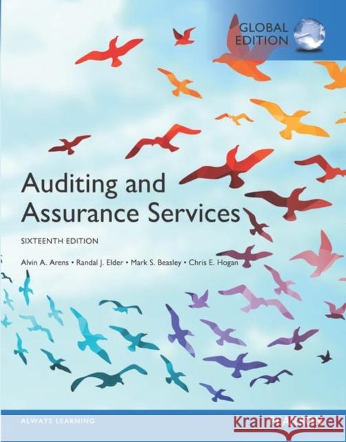 Auditing and Assurance Services, Global Edition Alvin Arens, Randal Elder, Mark Beasley, Chris Hogan 9781292147871