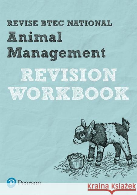 Pearson REVISE BTEC National Animal Management Revision Workbook - for 2025 exams Laura Johnston 9781292149998