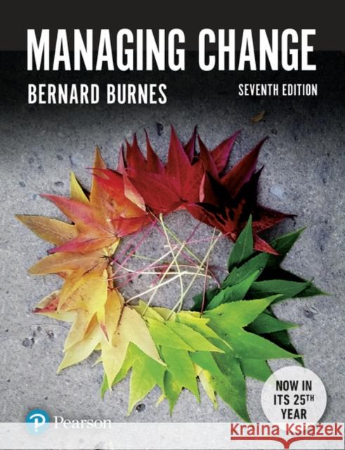 Managing Change Burnes, Bernard 9781292156040 Pearson Education Limited