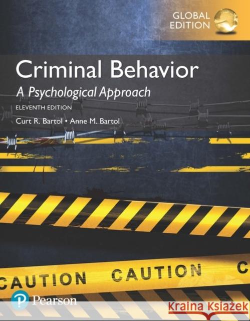 Criminal Behavior: A Psychological Approach, Global Edition Bartol, Curt R.|||Bartol, Anne M. 9781292157719 Pearson Education Limited