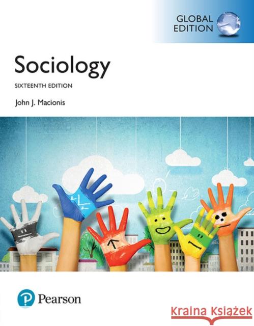 Sociology, Global Edition John Macionis 9781292161471 Pearson Education Limited