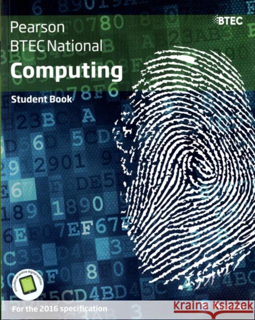 BTEC National Computing Student Book Phillips, Jenny|||Jarvis, Alan|||McGill, Richard 9781292166926