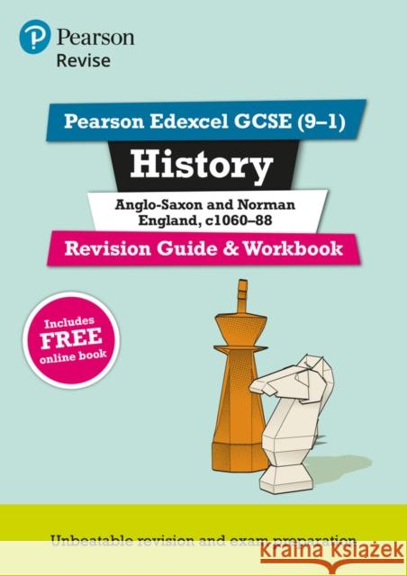 Pearson REVISE Edexcel GCSE History Anglo-Saxon & Norman England Revision Guide & Workbook incl. online revision and quizzes - for 2026, 2027 exams Bircher, Rob 9781292169743 Pearson Education Limited