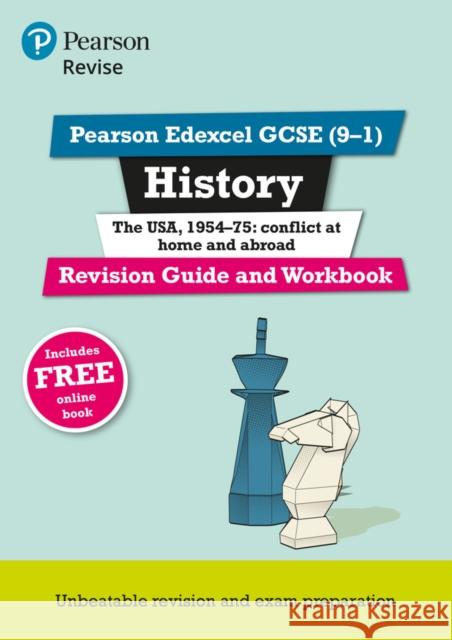 Pearson Edexcel GCSE History The USA, 1954-75: Conflict at Home and Abroad Revision Guide and Workbook incl. online revision and quizzes - for 2025 and 2026 exams: Edexcel Victoria Payne 9781292169767 Pearson Education Limited