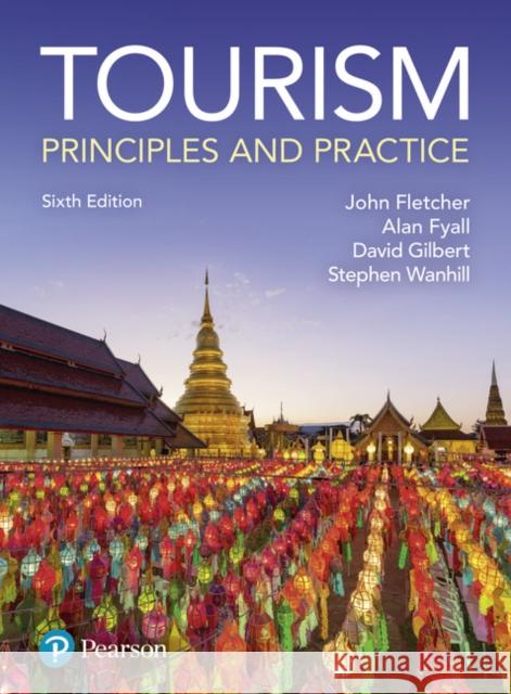 Tourism: Principles and Practice David Gilbert 9781292172354