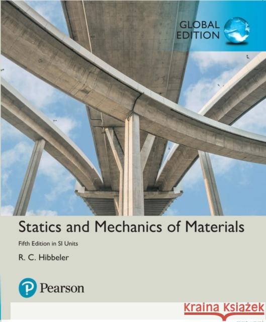 Statics and Mechanics of Materials in SI Units Hibbeler, Russell C. 9781292177915 Pearson Education Limited
