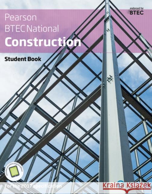 BTEC Nationals Construction Student Book + Activebook: For the 2017 specifications Topliss, Simon|||Hurst, Mike|||Cummings, Simone 9781292184043 Pearson Education Limited