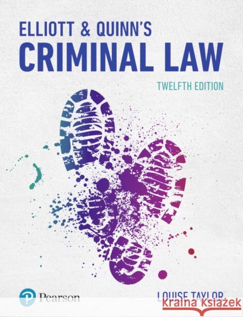 Elliott & Quinn's Criminal Law Taylor, Louise 9781292208480 Pearson Education Limited