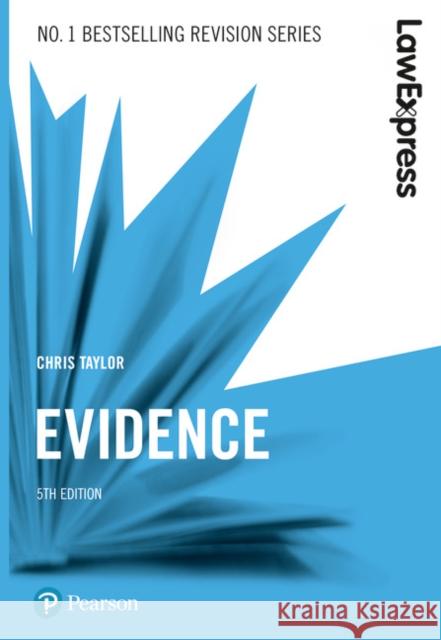 Law Express: Evidence Chris Taylor 9781292210193 Law Express