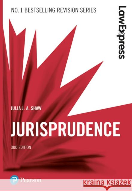 Law Express: Jurisprudence Julia Shaw 9781292210278 Pearson Education Limited